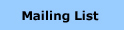 Mailing List